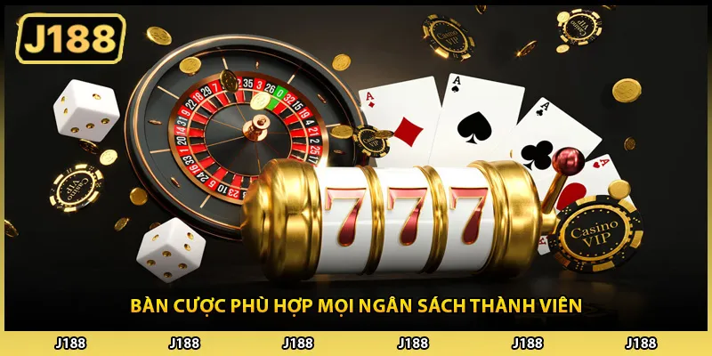 Bàn cược phù hợp mọi ngân sách thành viên